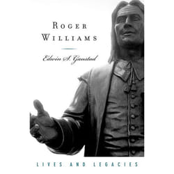 Roger Williams, Lives and Legacies Series