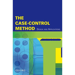 The Case Control Method, Monographs in Epidemilogy and Biostatistics, Volume 38