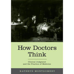 ISBN How Doctors Think ( Clinical judgment and the practice of medicine )