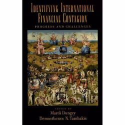 ISBN Identifying International Financial Contagion ( Progress and Challenges ), Mardi Dungey, Demosthenes N. Tambakis, Anglai ...