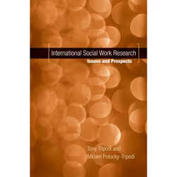 ISBN International Social Work Research ( Issues and Prospects ), Tony Tripodi, Miriam Potocky-Tripodi, Anglais, Oxford Unive ...