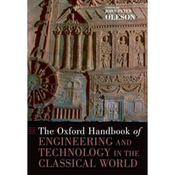 The Oxford Handbook of Engineering and Technology in the Classical World