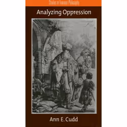 ISBN Analyzing Oppression, Ann E. Cudd, 296 pages, Anglais, Oxford University Press, 11/05/2006, unisexe