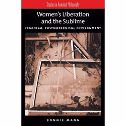 ISBN Women's Liberation and the Sublime ( Feminism Postmodernism Environment ), Anglais, Livre broché, 216 pages