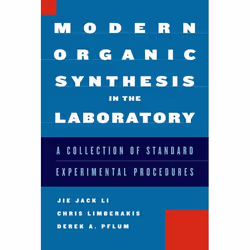 ISBN Modern Organic Synthesis in the Laboratory ( A Collection of Standard Experimental Procedures ), Anglais, Couverture rig ...