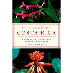 A Field Guide to Plants of Costa Rica