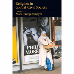 ISBN Religion in Global Civil Society, Mark Juergensmeyer, 240 pages, Anglais, Oxford University Press, 22/12/2005, unisexe