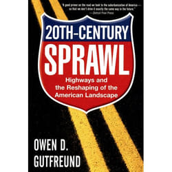 ISBN Twentieth-Century Sprawl ( Highways and the Reshaping of the American Landscape ) Anglais