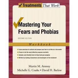 ISBN Mastering Your Fears and Phobias ( Workbook ), Martin M. Antony, Michelle G. Craske, David H. Barlow, 200 pages, Anglais ...