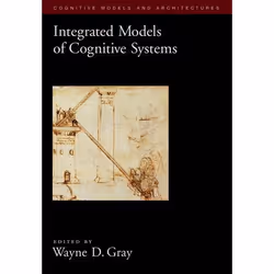 ISBN Integrated Models of Cognitive Systems, Wayne D. Gray, Anglais, Oxford University Press, 03/05/2007, unisexe, 1 pièce(s)