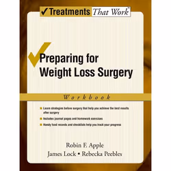 ISBN Preparing for Weight Loss Surgery ( Workbook ), Robin F. Apple, James Lock, Rebecka Peebles, 144 pages, Anglais, Oxford  ...