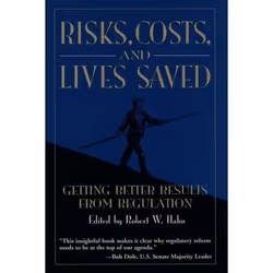 ISBN Risks Costs and Lives Saved ( Getting Better Results from Regulation ), 288 pages