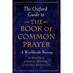 The Oxford Guide to the Book of Common Prayer