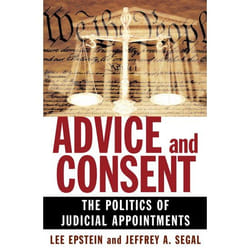 Advice and Consent: The Politics of Judicial Appointments