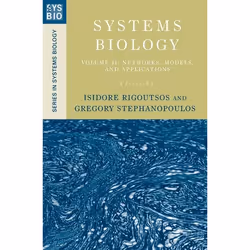 ISBN Systems Biology ( Volume II: Networks Models and Applications ), Isidore Rigoutsos, Gregory Stephanopoulos, Anglais, Oxf ...