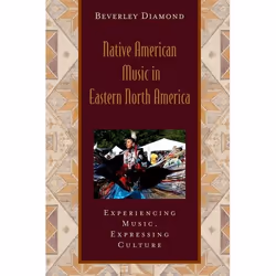 ISBN Native American Music in Eastern North America: Experiencing Music Expressing Culture ( Includes CD ), 208 pages