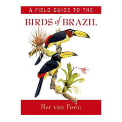 A Field Guide to the Birds of Brazil