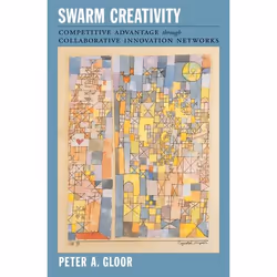 ISBN Swarm Creativity ( Competitive Advantage through Collaborative Innovation Networks ), Peter A. Gloor, 224 pages, Anglais ...