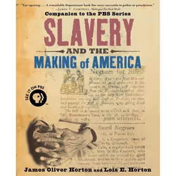 ISBN Slavery and the Making of America, James Oliver Horton, Lois E. Horton, 256 pages, Anglais, Oxford University Press, 23/ ...