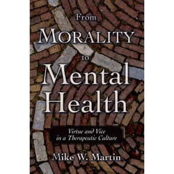 From Morality to Mental Health, Practical and Professional Ethics Series