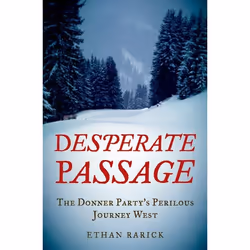 ISBN Desperate Passage ( The Donner Party's Perilous Journey West ), Anglais, Livre broché, 304 pages