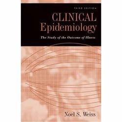ISBN Clinical Epidemiology ( The study of the outcome of illness ), Noel S. Weiss, unisexe, Oxford University Press, 29/06/20 ...