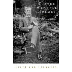 Oliver Wendell Holmes Jr., Lives and Legacies Series