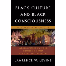 ISBN Black Culture and Black Consciousness ( Afro-American Folk Thought from Slavery to Freedom ), Anglais, Couverture rigide ...