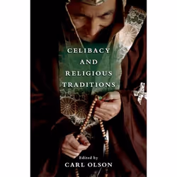 ISBN Celibacy and Religious Traditions, Anglais, Couverture rigide, 336 pages