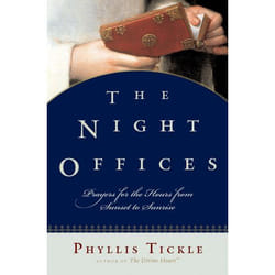 ISBN The Night Offices ( Prayers for the Hours from Sunset to Sunrise ) 480 pages Anglais