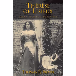 ISBN Thérèse of Lisieux ( God's Gentle Warrior ), Thomas R. Nevin, Anglais, Oxford University Press, 26/10/2006, unisexe, 1 p ...
