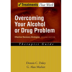 Overcoming Your Alcohol or Drug Problem, Treatments the Work