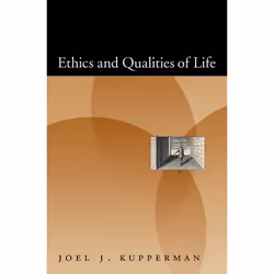 ISBN Ethics and Qualities of Life, Joel J. Kupperman, 206 pages, Anglais, Oxford University Press, 03/05/2007, unisexe