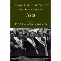 ISBN Evangelical Christianity and Democracy in Asia, Anglais, Livre broché, 360 pages