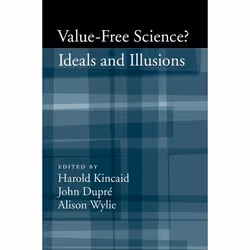 ISBN Value-Free Science? ( Ideals and Illusions ), Harold Kincaid, John Dupré, Alison Wylie, 256 pages, Anglais, Oxford Unive ...