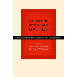 Parenting by Men Who Batter, Interpersonal Violence Series