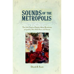 ISBN Sounds of the Metropolis ( The 19th-Century Popular Music Revolution in London New York Paris and Vienna )