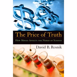 ISBN The Price of Truth ( How Money Affects the Norms of Science ), David B. Resnik, 240 pages, Anglais, Oxford University Pr ...