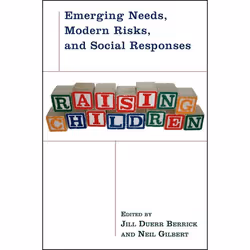 ISBN Raising Children ( Emerging Needs Modern Risks and Social Responses ), Jill Duerr Berrick, Neil Gilbert, Anglais, Oxford ...