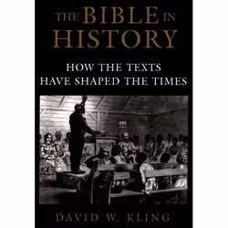 ISBN The Bible in History ( How the Texts Have Shaped the Times ), David W. Kling, 408 pages, Anglais, Oxford University Pres ...