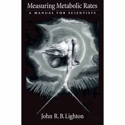 ISBN Measuring Metabolic Rates ( A Manual for Scientists ), John R. B. Lighton, Anglais, Oxford University Press, 12/06/2008, ...