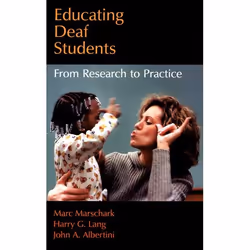 ISBN Educating Deaf Students ( From Research to Practice ), Marc Marschark, Harry G. Lang, John A. Albertini, 304 pages, Angl ...