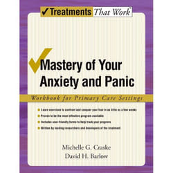 Mastery of Your Anxiety and Panic, Treatments That Work