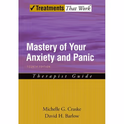 ISBN Mastery of Your Anxiety and Panic ( Therapist Guide ), Michelle G. Craske, David H. Barlow, Anglais, Oxford University P ...