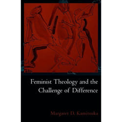 Feminist Theology and the Challenge of Difference, Reflection and Theory in the Study of Religion