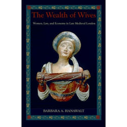 ISBN The Wealth of Wives ( Women Law and Economy in Late Medieval London ) Couverture rigide