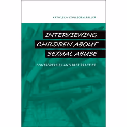ISBN Interviewing Children about Sexual Abuse ( Controversies and Best Practice ), Kathleen Coulborn Faller, 328 pages, Angla ...