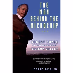 ISBN The Man Behind the Microchip ( Robert Noyce and the Invention of Silicon Valley ), Anglais, Couverture rigide, 440 pages