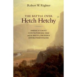 The Battle over Hetch Hetchy
