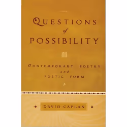 ISBN Questions of Possibility ( Contemporary Poetry and Poetic Form ), David Caplan, 192 pages, Anglais, Oxford University Pr ...
